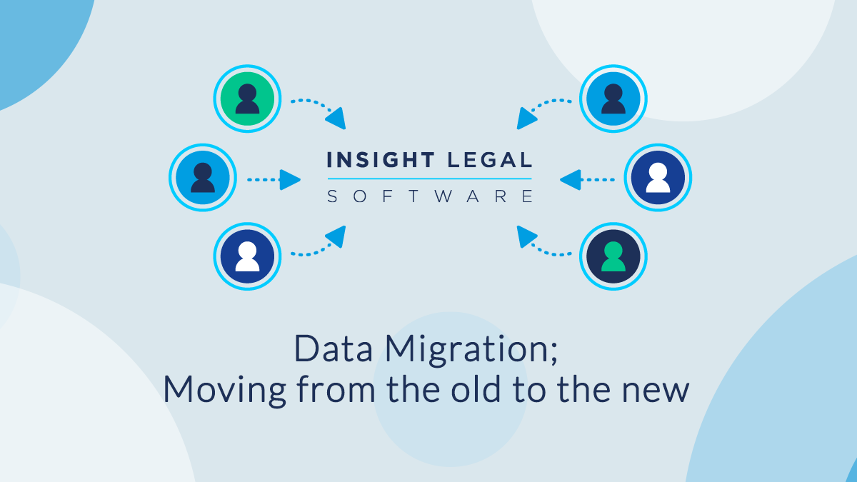 Data Migration; Moving from the old to the new