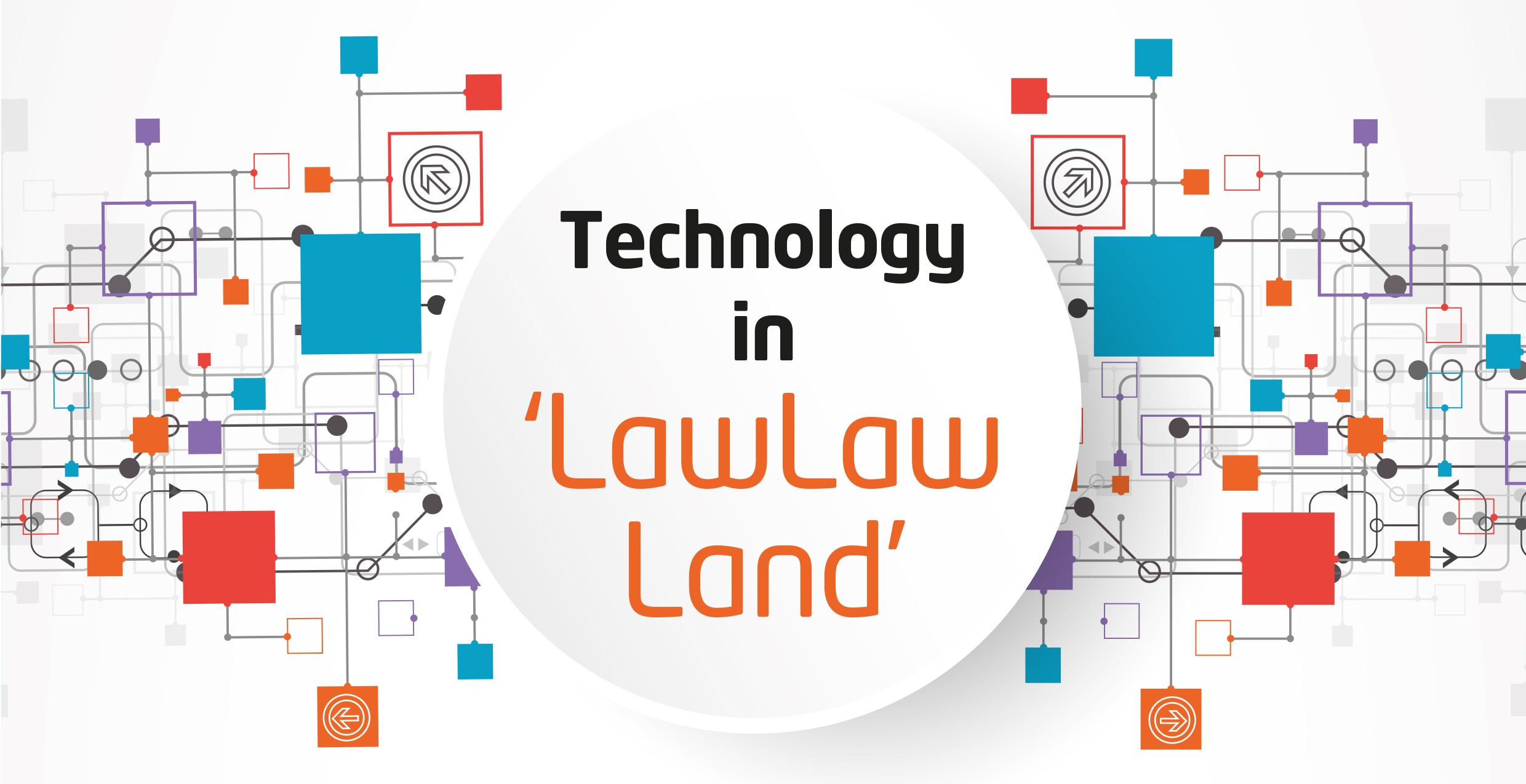 Technology in ‘Law Law Land’