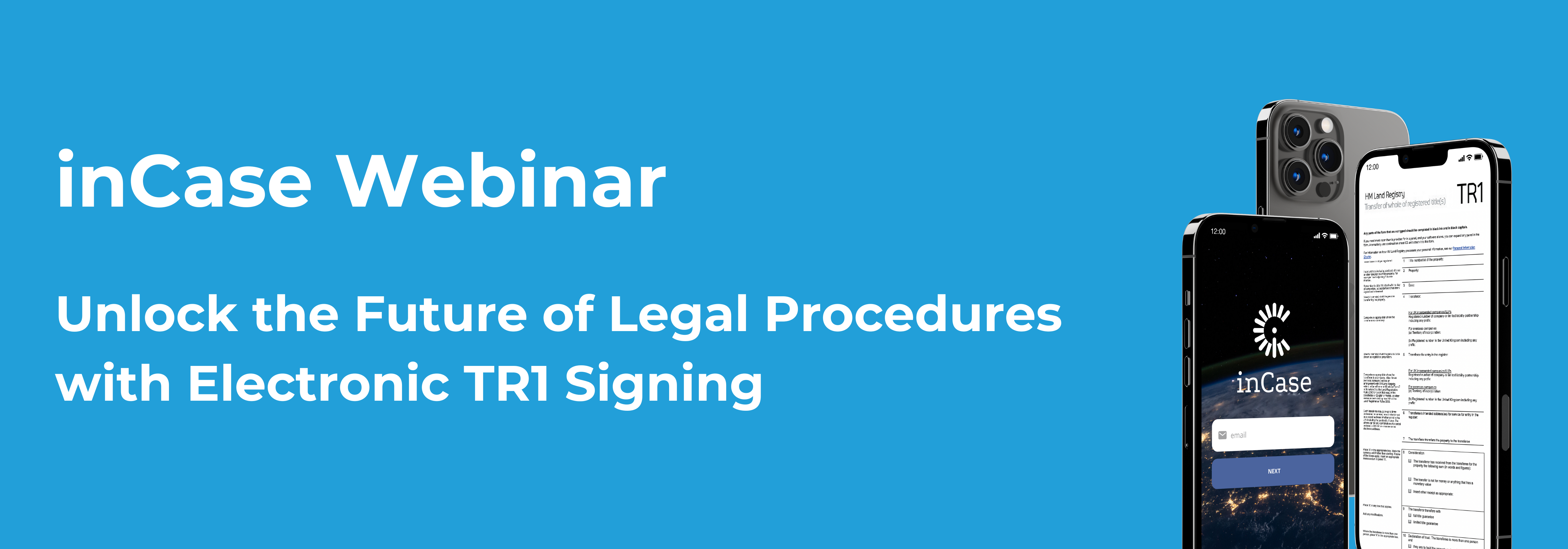 inCase Webinar: Unlock the Future of Legal Procedures with Electronic TR1 Signing